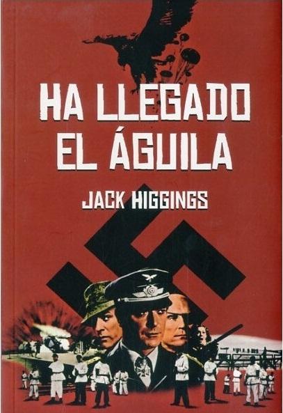 Ha llegado el águila . 