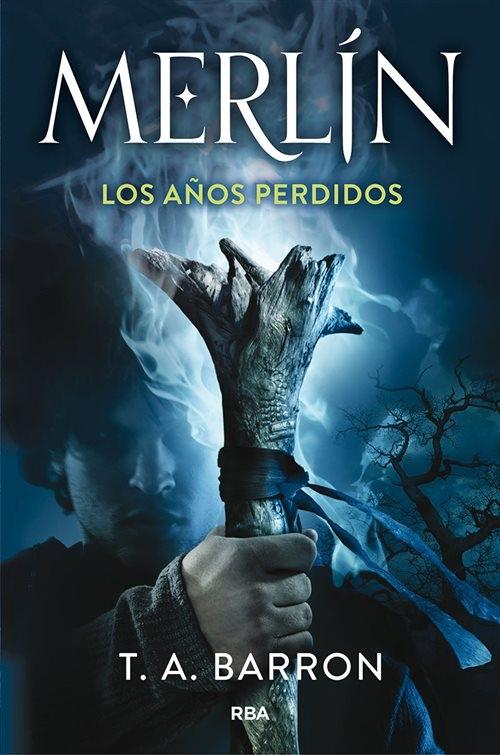 Merlín. Los años perdidos