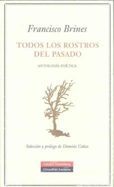 Todos los rostros del pasado "Antología poética"