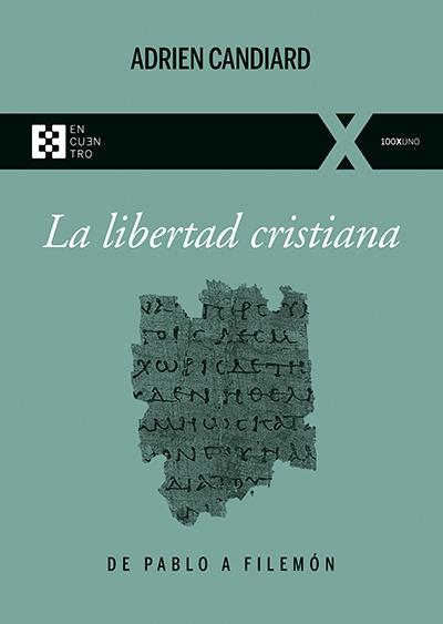 La libertad cristiana "De Pablo a Filemón"