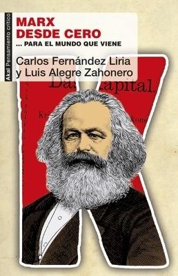Marx desde cero... para el mundo que viene. 