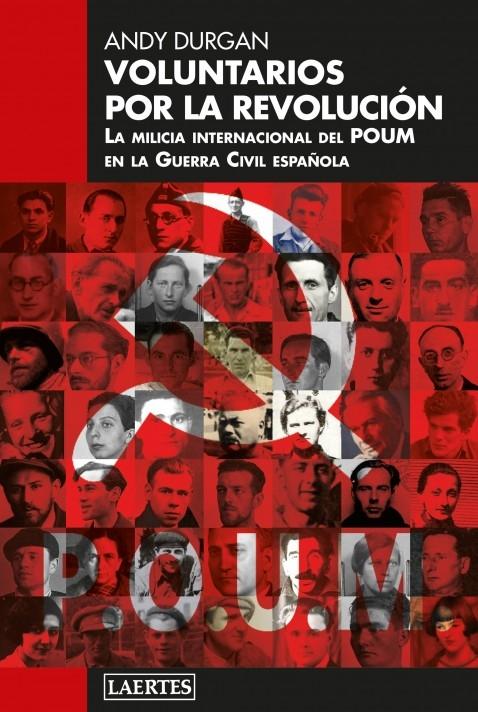 Voluntarios por la revolución "La milicia internacional del POUM en la Guerra Civil española". 