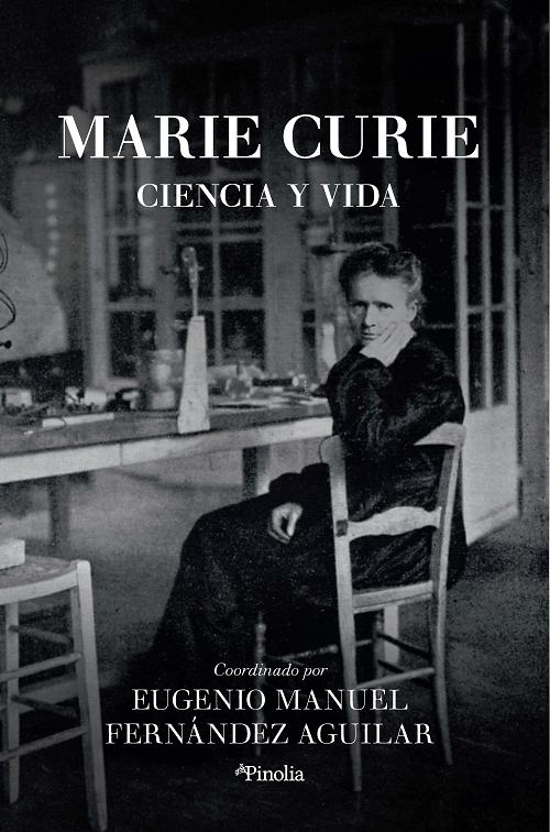 Marie Curie "Ciencia y vida". 