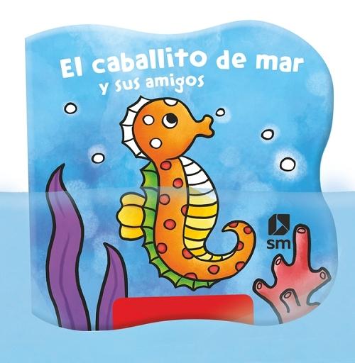 El caballito de mar y sus amigos "(Libro de baño mágico)". 