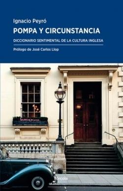 Pompa y circunstancia "Diccionario sentimental de la cultura inglesa"