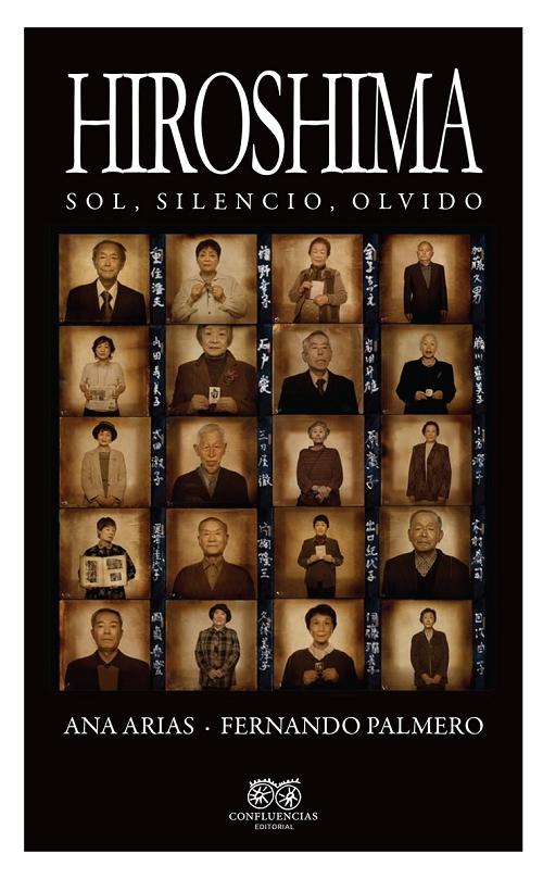 Hiroshima "Sol, silencio, olvido". 