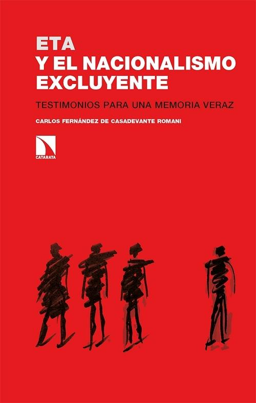 ETA y el nacionalismo excluyente "Testimonios para una memoria veraz". 