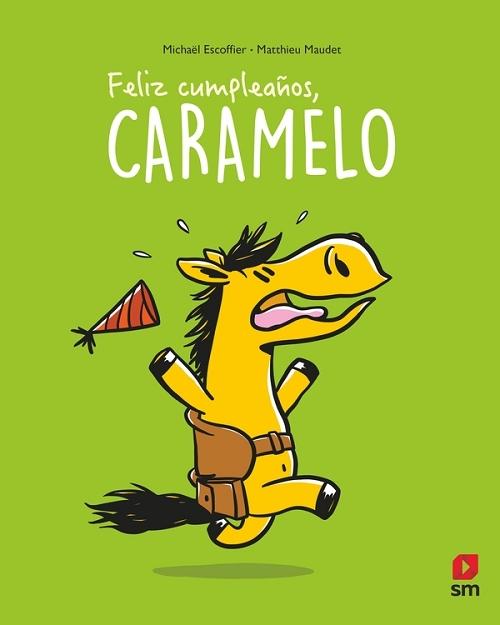 Feliz cumpleaños, Caramelo. 