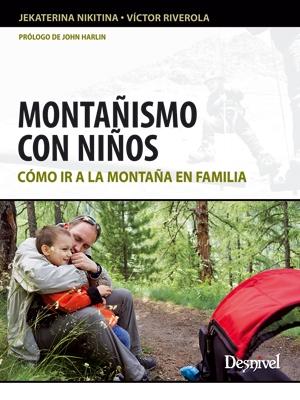 Montañismo con niños "Cómo ir a la montaña en familia"