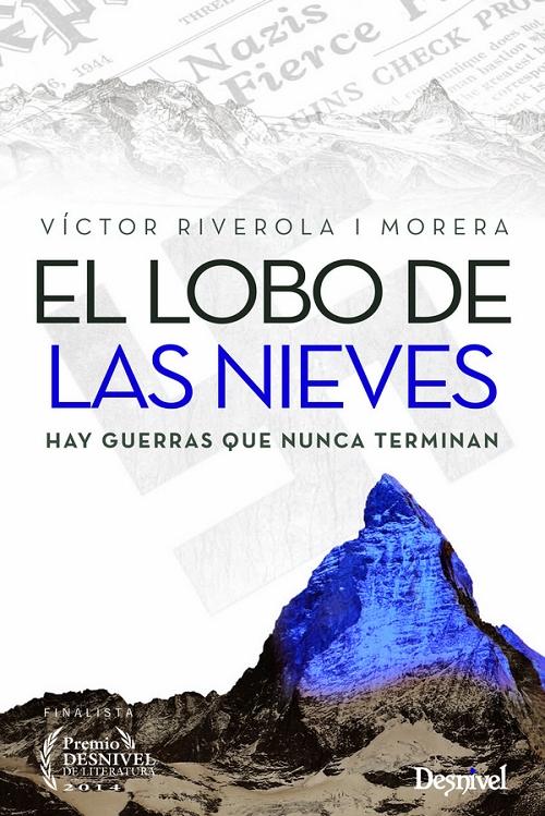 El lobo de las nieves "Hay guerras que nunca terminan". 