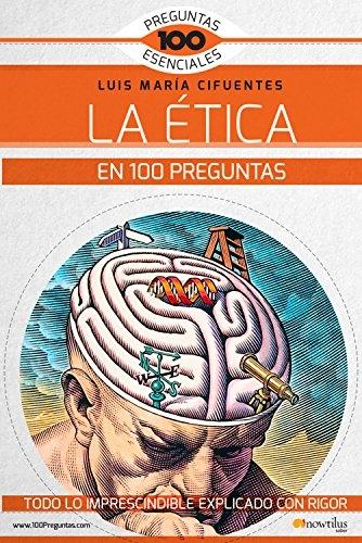 La Ética en 100 preguntas. 