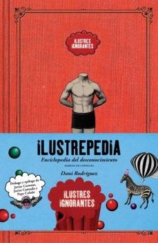 Ilustrepedia "Enciclopedia del desconocimiento". 