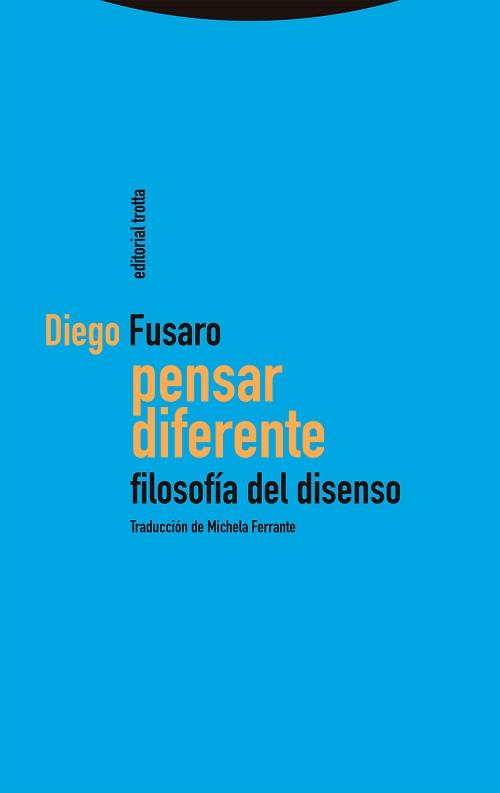 Pensar diferente "Filosofía del disenso"