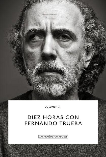 Diez horas con Fernando Trueba "Una conversación con Luis Martínez". 