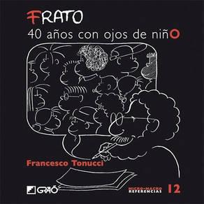 Frato, 40 años con ojos de niño. 