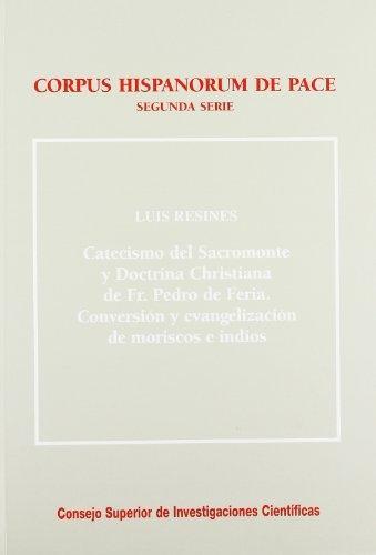 Catecismo del Sacromonte y doctrina christiana de Fr. Pedro de Feria