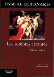 Las sombras errantes "Último reino - I"