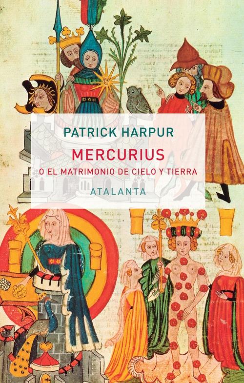 Mercurius o el matrimonio de cielo y tierra.
