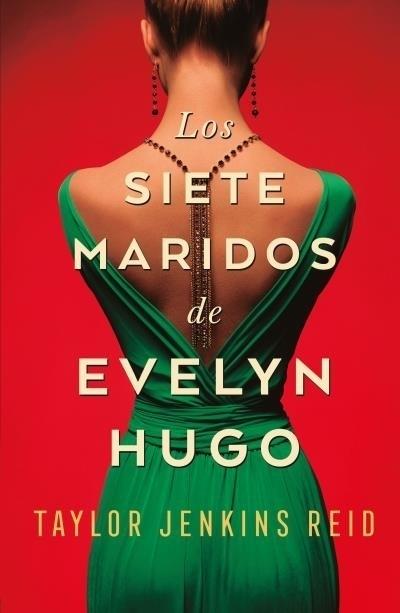 Los siete maridos de Evelyn Hugo.