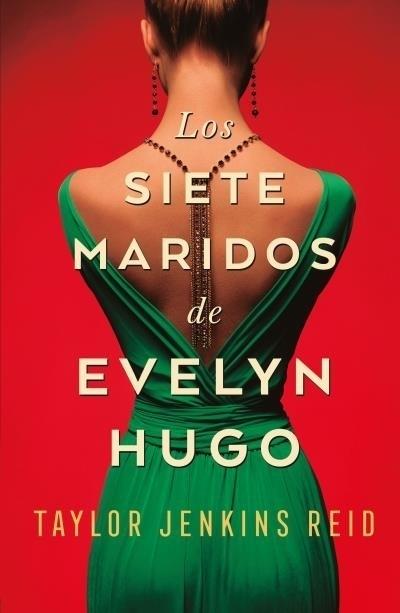 Los siete maridos de Evelyn Hugo. 