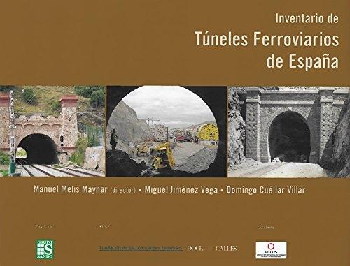 Inventario de Túneles Ferroviarios de España. 
