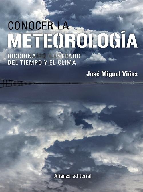 Conocer la Meteorología "Diccionario ilustrado del tiempo y el clima". 