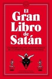 El Gran Libro de Satán "Los mejores relatos, ensayos y poemas de la literatura maligna universal"