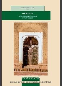 Vestir las casa "Objetos y emociones en el hogar andalusí y morisco". 