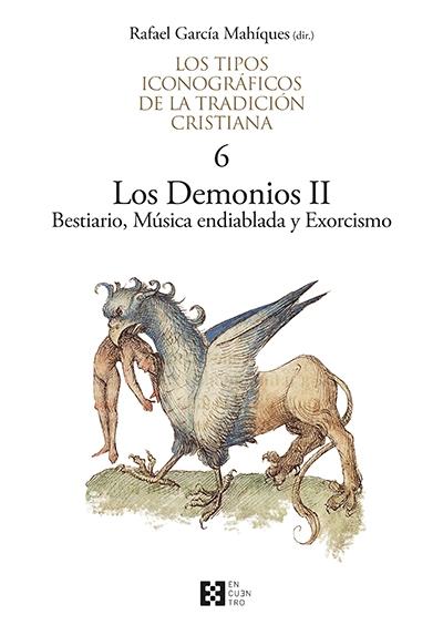 Los Demonios - II: Bestiario, Música endiablada y Exorcismo "Los tipos iconográficos de la tradición cristiana - 6". 