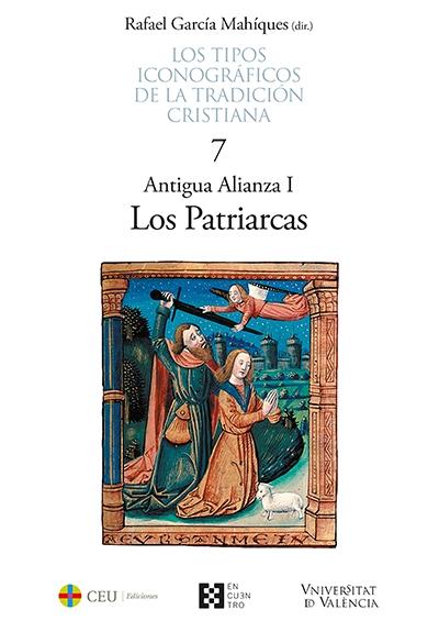 Antigua Alianza - I: Los Patriarcas "Los tipos iconográficos de la tradición cristiana - 7"