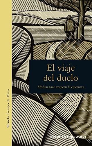 El viaje del duelo "Meditar para recuperar la esperanza"