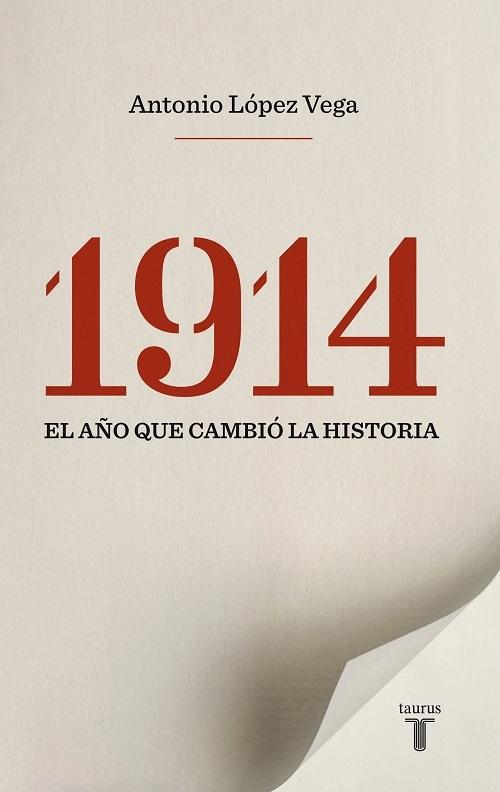 1914. El año que cambió la historia. 