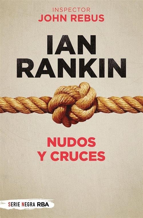 Nudos y cruces "(Inspector John Rebus - 1)".
