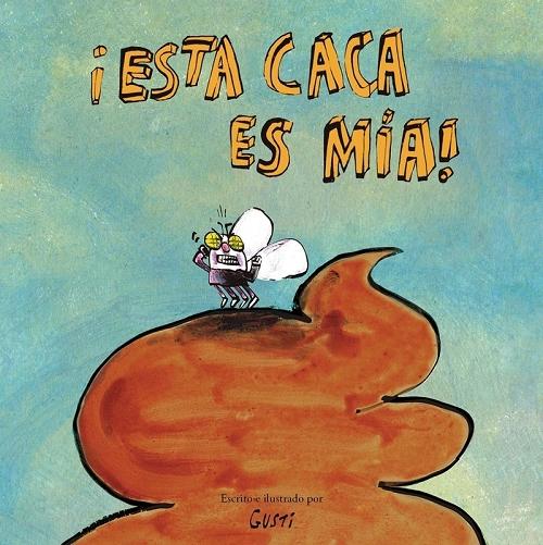 ¡Esta caca es mía!. 