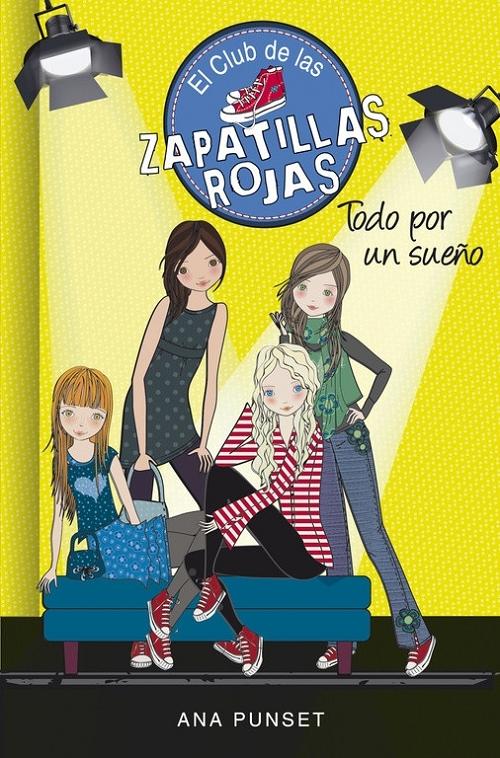 El Club de las zapatillas rojas - 3: Todo por un sueño.