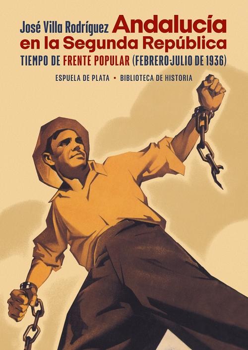 Andalucía en la Segunda República "Tiempo de Frente Popular (Febrero-Julio de 1936)"