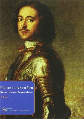 Historia del Imperio Ruso "Bajo el reinado de Pedro el Grande". 
