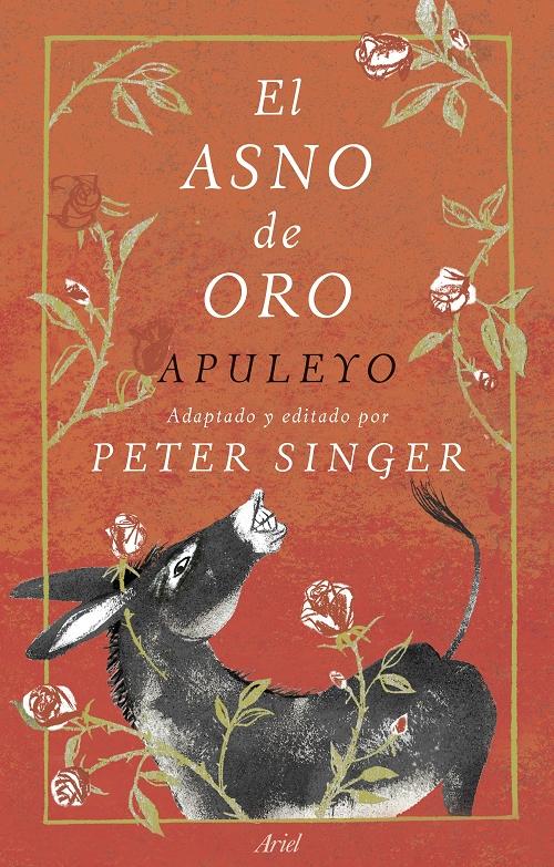 El asno de oro "(Adaptado y editado por Peter Singer)". 