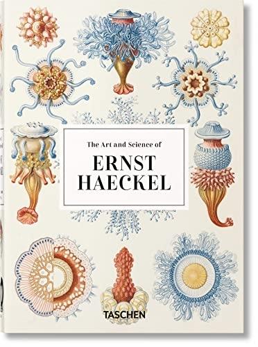 The Art and Science of Ernst Haeckel. 