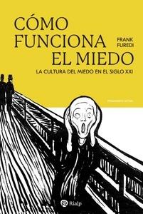 Cómo funciona el miedo "La cultura del miedo en el siglo XXI". 