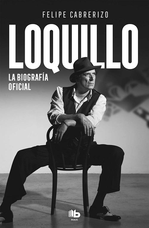 Loquillo "La biografía oficial". 