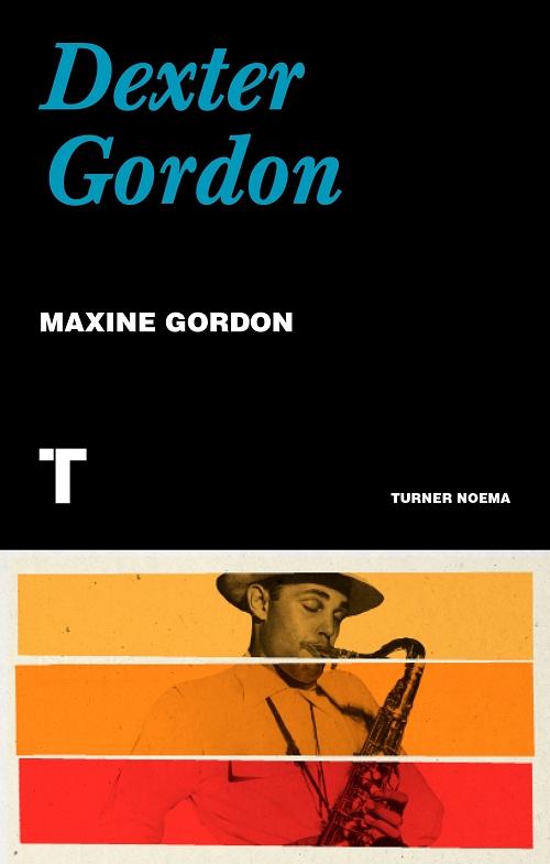 Dexter Gordon. 