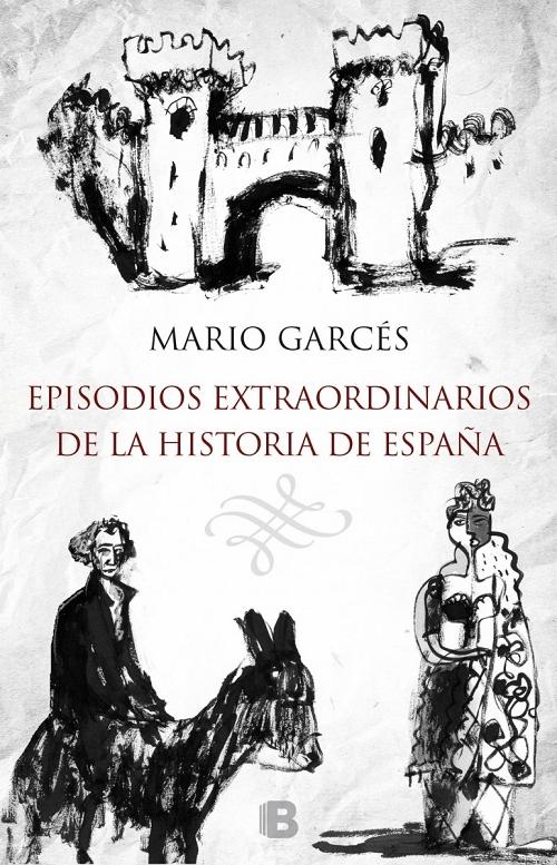 Episodios extraordinarios de la Historia de España "Crónicas de España"