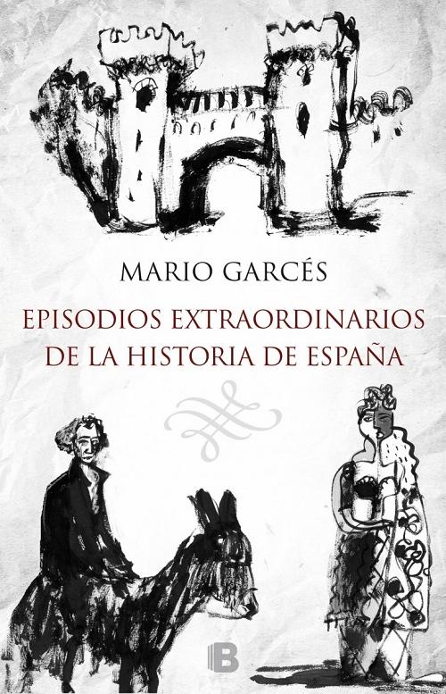 Episodios extraordinarios de la Historia de España "Crónicas de España". 