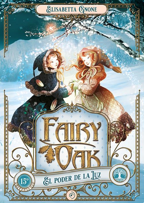 Fairy Oak - 3: El poder de la luz