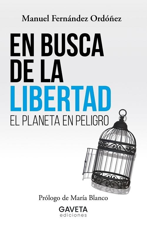 En busca de la libertad "El planeta en peligro"