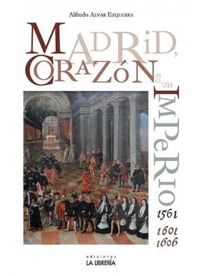 Madrid corazón de un imperio. 