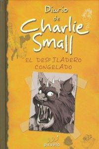 El desfiladero congelado "(Diario de Charlie Small - 5)". 