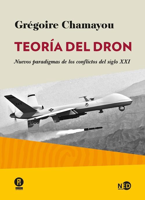 Teoría del dron "Nuevos paradigmas de los conflictos del siglo XXI". 