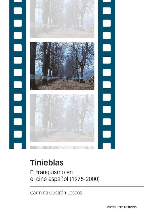 Tinieblas "El franquismo en el cine español (1975-200)". 